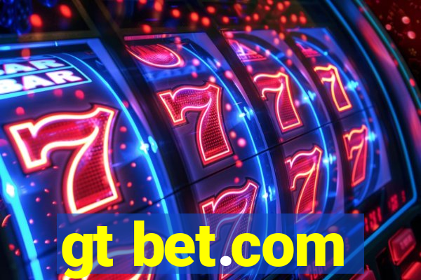 gt bet.com